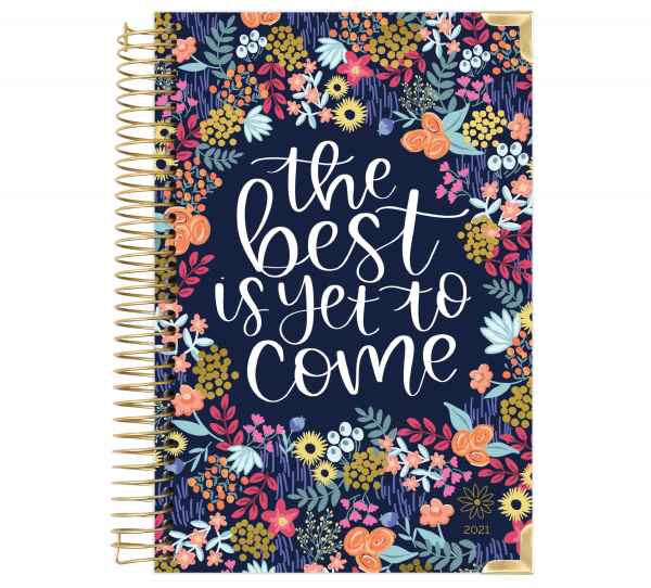 Bloom 21 The Best Is Yet To Come Planner University Of Minnesota Bookstores